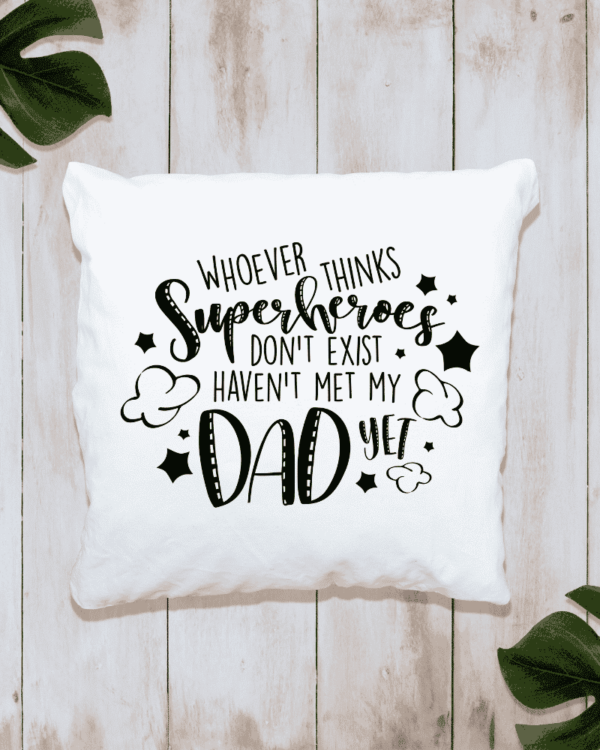 Whoever Thinks Superheroes... - Cushion
