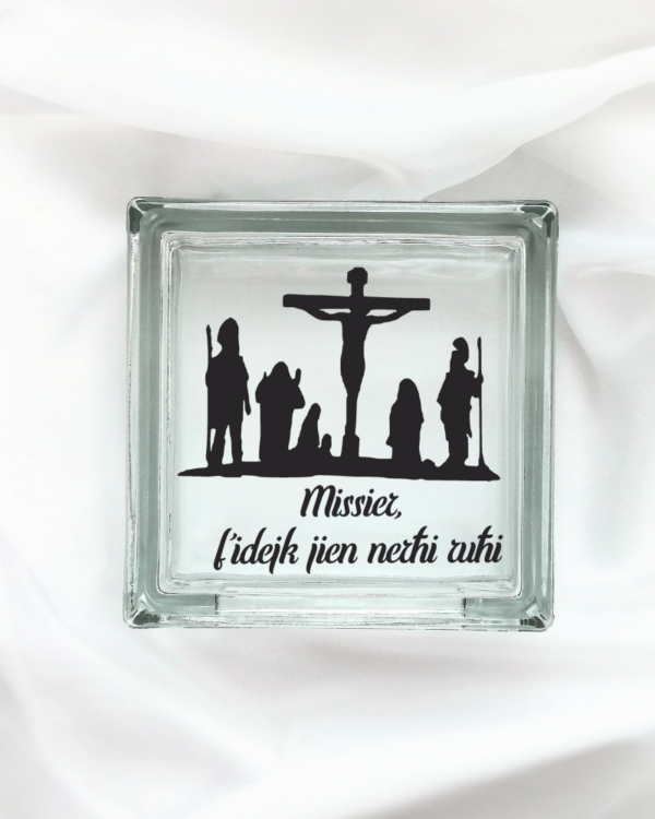 Missier F'Idejk Nerħi Ruħi - Glass Block