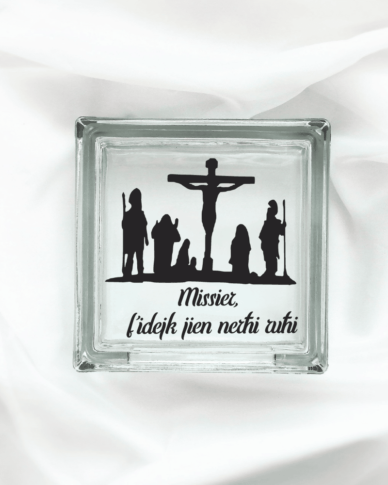Missier F'Idejk Nerħi Ruħi - Glass Block