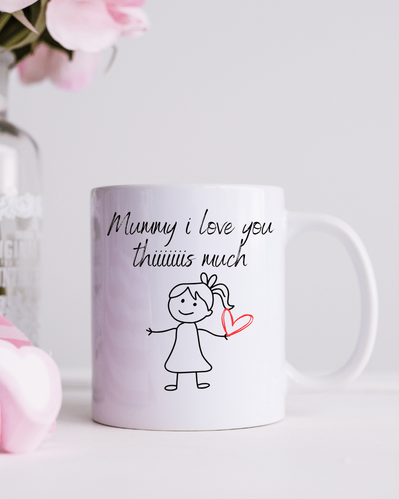 I Love You Mummy - Girl Mug