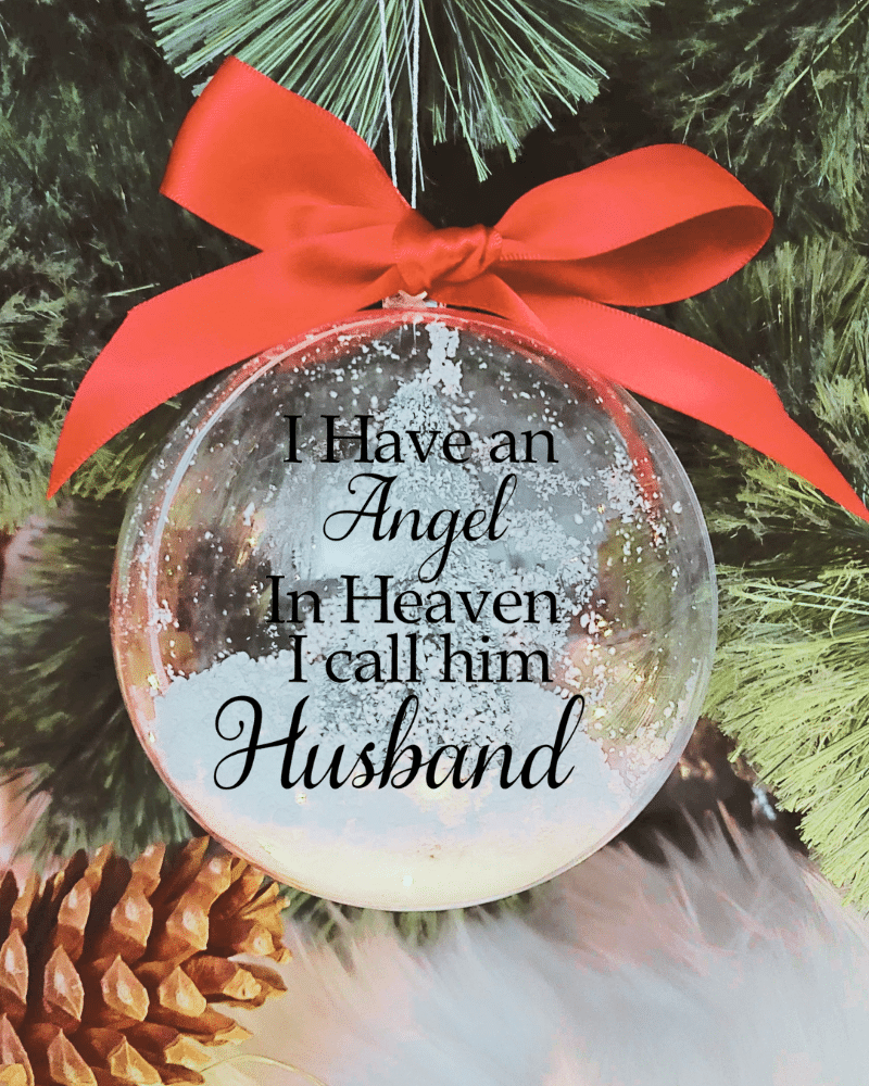 I Have An Angel ... Husband - 10cm Acrylic Bauble