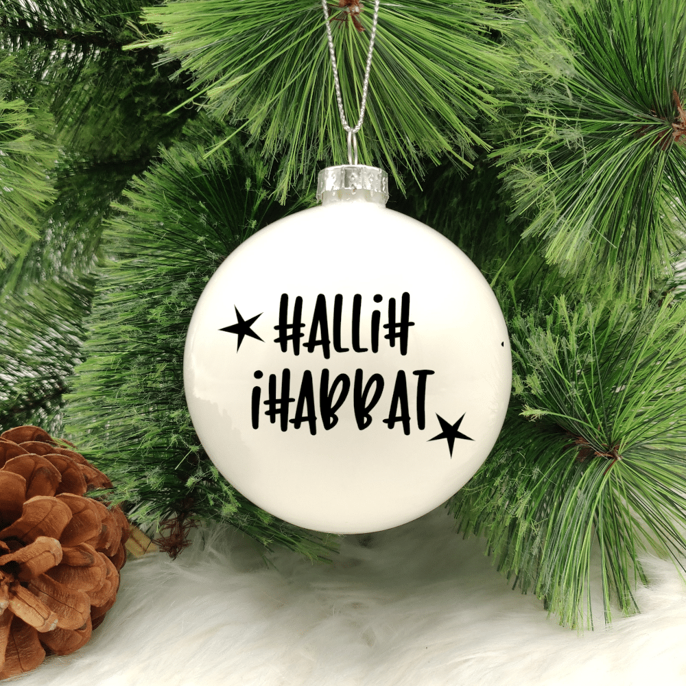 Ħalliħ Iħabbat - 8cm Glass Bauble