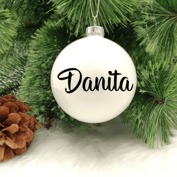 Personalised with Font Name Danita - 8cm Glass Bauble