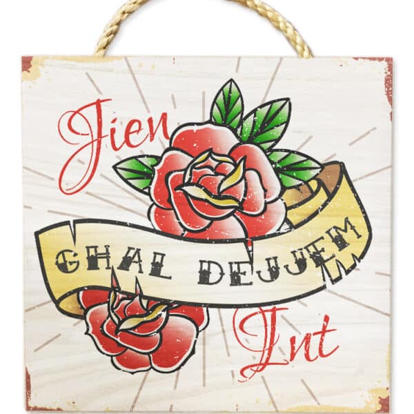 Jien, Int, Għal Dejjem - Tattoo Themed Wooden Plaque