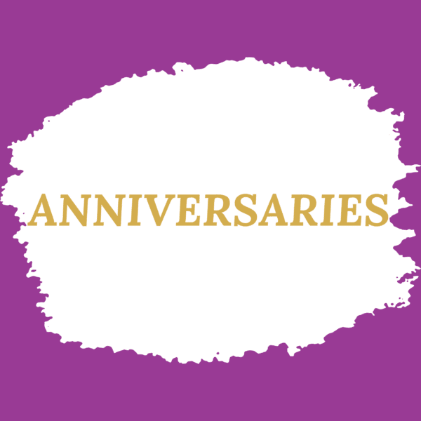 Anniversaries