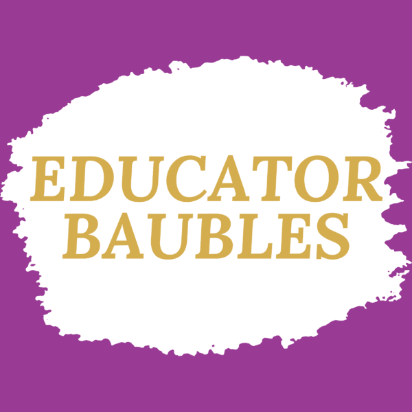 Baubles for Educators
