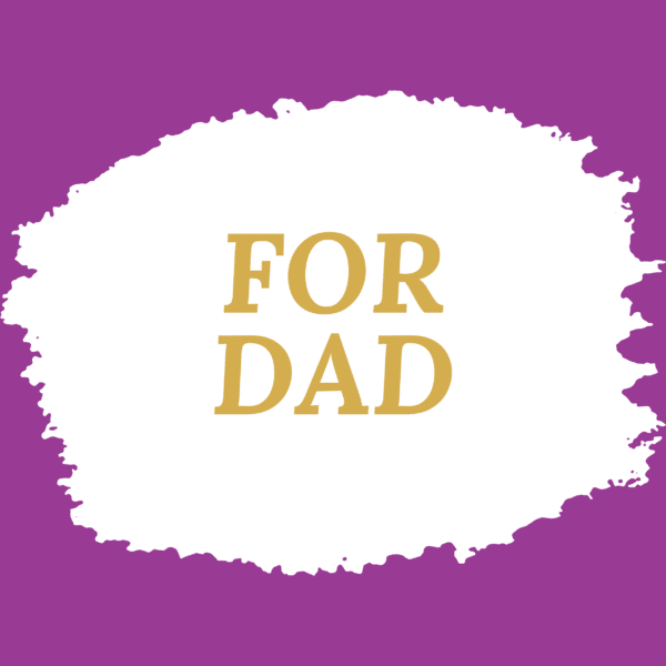 For Dad