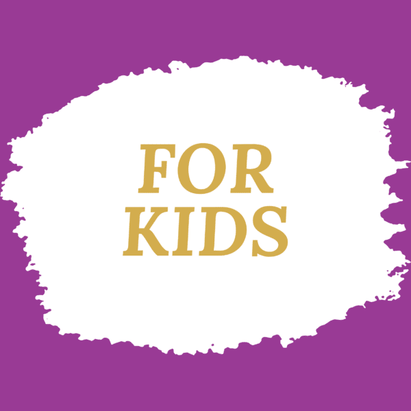 For Kids