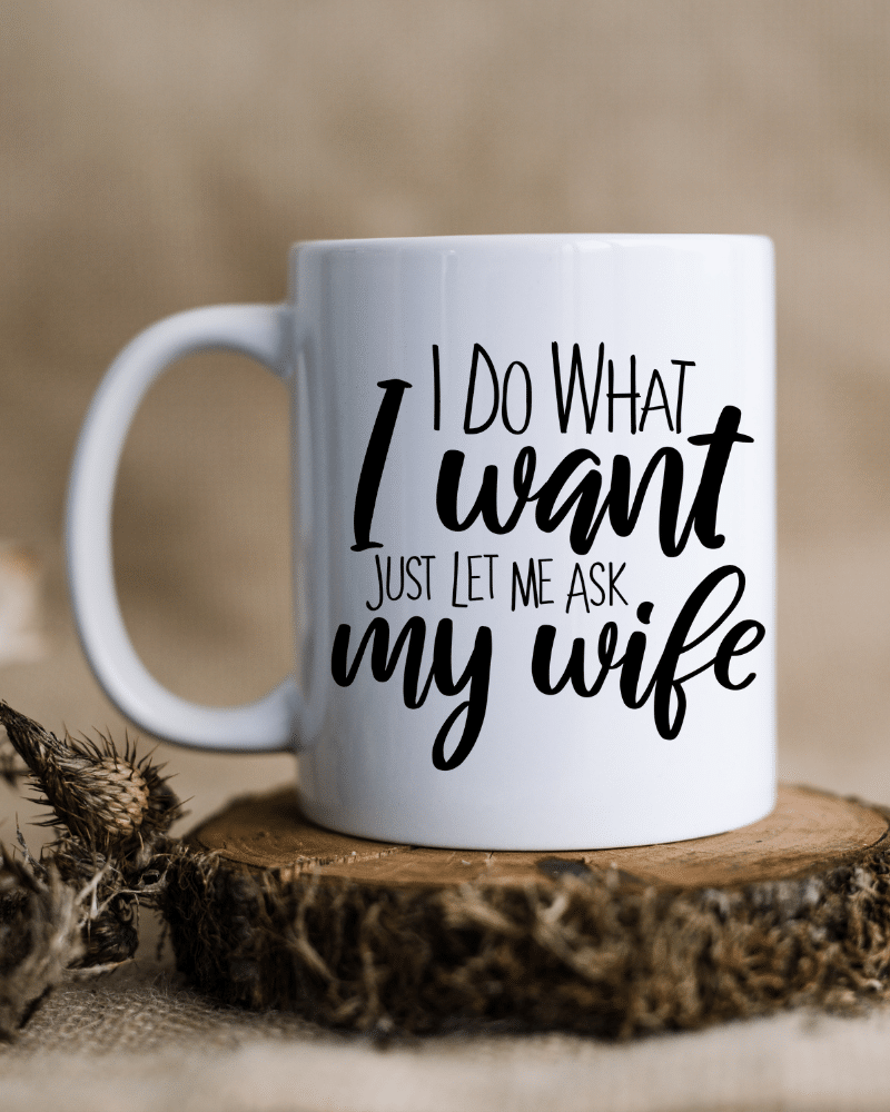 I Do What I Want.. - Mug